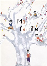 Ma famille Le Funambule Montmartre Affiche