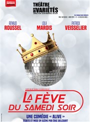 La fève du samedi soir Petit Thtre des Varites Affiche