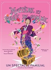 Mystère et boule de gomme Caf thtre de la Fontaine d'Argent Affiche