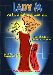 Lady M ou le déclic d'une vie Thtre de Mnilmontant - Salle Guy Rtor Affiche