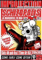 Improjection - Schizopolis La Marquise Caf Thtre Affiche