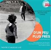 D'un peu plus près Thtre Douze - Maurice Ravel Affiche