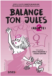 Balance ton Jules Comdie La Rochelle Affiche