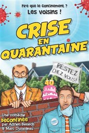 Crise en quarantaine Thtre  l'Ouest Caen Affiche