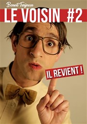 Le Voisin 2 : Il revient ! Au Rikiki Affiche