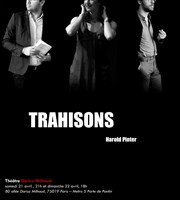 Trahisons Thtre Darius Milhaud Affiche