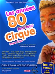 Les Années 80 font leur cirque Chapiteau Diana Moreno Affiche