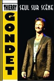 Thierry Gondet La Compagnie du Caf-Thtre - Grande Salle Affiche