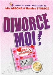 Divorce moi ! La Comdie des Suds Affiche