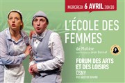 L'Ecole des Femmes Forum des Arts et des Loisirs Affiche