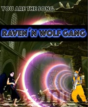 Raven'n Wolf Gang : You are the song Caf culturel Les cigales dans la fourmilire Affiche