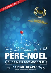 Le Cirque du Père-Noël Chartrexpo Affiche