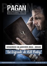 La Légende de Kill Baby Thtre de la Mditerrane - Espace Comdia Affiche