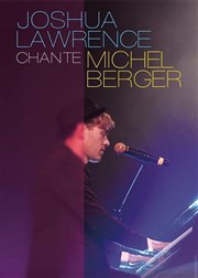 Joshua Lawrence chante Michel Berger Comdie Nation Affiche