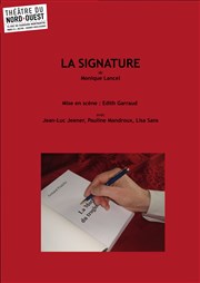 La Signature Thtre du Nord Ouest Affiche