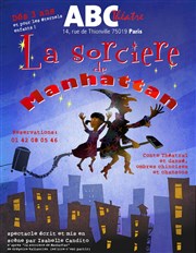 La sorcière de Manhattan ABC Thtre Affiche