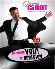 Jérémy Cirot dans En bonne voix de dérision Spotlight Affiche