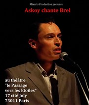 Askoy chante Brel Thtre le Passage vers les Etoiles - Salle des Etoiles Affiche