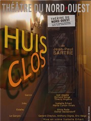 Huis clos Thtre du Nord Ouest Affiche