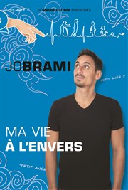 Jo Brami dans La vie à l'envers L'Appart Caf - Caf Thtre Affiche