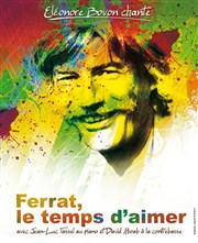 Ferrat, le temps d'aimer Thtre Darius Milhaud Affiche