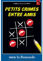 Petits crimes entre amis Thtre La Boussole - grande salle Affiche