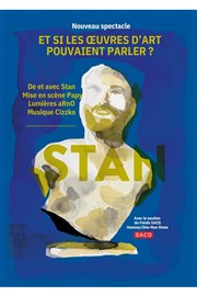 Stan dans Et si les oeuvres d'art pouvaient parler Royale Factory Affiche