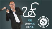 Zef dans Père, Grand-père et repère Au Petit Thtre De Templeuve Affiche