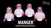 Manger ! Thtre du Jour Affiche