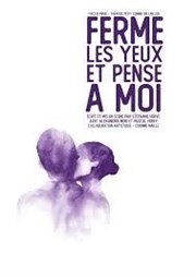 Ferme Les Yeux et Pense à Moi TRAC Affiche