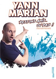 Yann Marian dans Restons amis... ou pas ! Les Arts dans l'R Affiche