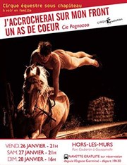 J'accrocherai sur mon front un as de coeur Chapiteau du cirque  Goussainville Affiche