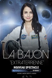 La Bajon dans Extraterrienne | Nouveau Spectacle en rodage Le Rideau Rouge Affiche