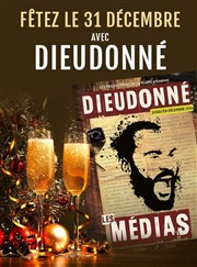 Dieudonné dans Les Médias Thtre de la Main d'Or Affiche