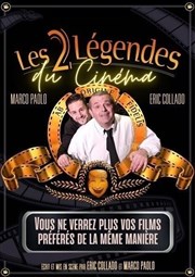 Eric Collado et Marco Paolo dans Les 2 Légendes du cinéma Salle Lo Lagrange Affiche