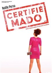 Noelle Perna dans Certifié Mado Thatre Molire Affiche