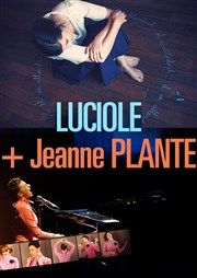 Luciole + Jeanne Plante Thtre Traversire Affiche