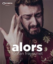 Roman Frayssinet dans Alors L'Olympia Affiche