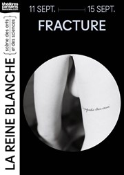 Fracture La Reine Blanche Affiche