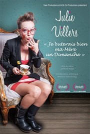 Julie Villers dans Je buterais bien ma mère un dimanche Le Trait d'Union Affiche