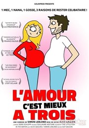 L'amour c'est mieux à trois Caf Thtre Ct Rocher Affiche