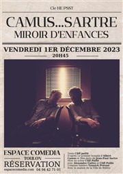 Camus ... Sartre : Miroir d'Enfances Thtre de la Mditerrane - Espace Comdia Affiche