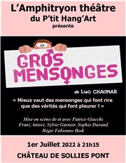 Gros mensonges Chteau de Sollis-Pont Affiche