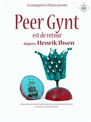 Peer Gynt est de retour Thtre des Corps Saints - salle 2 Affiche