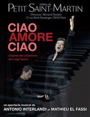 Ciao Amore Ciao - Hommage à Luigi Tenco Thtre du Petit Saint Martin Affiche