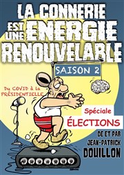 La connerie est une énergie renouvelable Caf Thtre de la Porte d'Italie Affiche