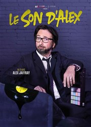 Alex Jaffray dans Le son d'Alex TMP - Thtre Musical de Pibrac Affiche