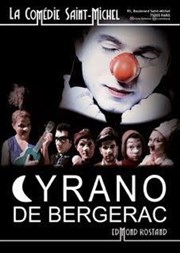 Cyrano de Bergerac La Comdie Saint Michel - grande salle Affiche