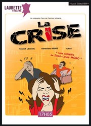 La crise Laurette Thtre Avignon - Petite salle Affiche