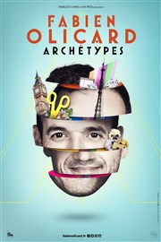 Fabien Olicard dans Archétypes Thtre Coluche Affiche